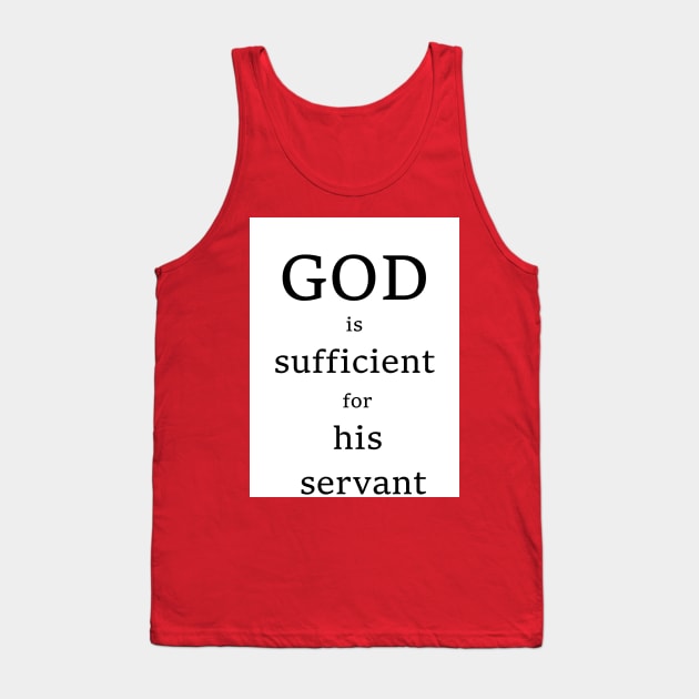 God is sufficient for his servant Tank Top by AvanDesign